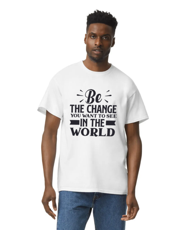 Be-The-Change-you-want-to-see-in-the-world-White-T-shirt